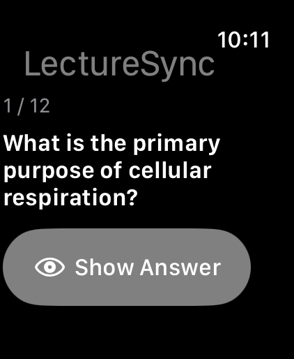LectureSync on Apple Watch showing a study question, card 1 of 12, with a Show Answer button.